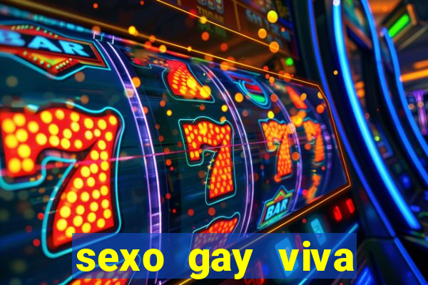 sexo gay viva local santos